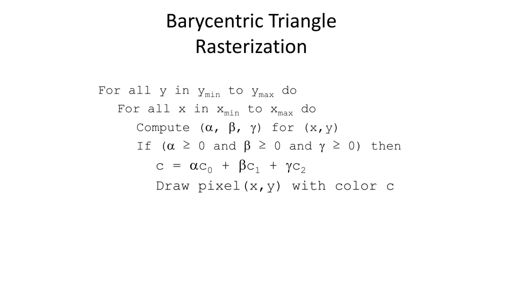 barycentric triangle rasterization