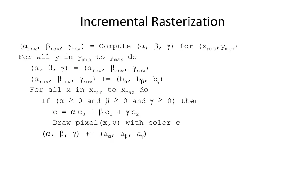 incremental rasterization