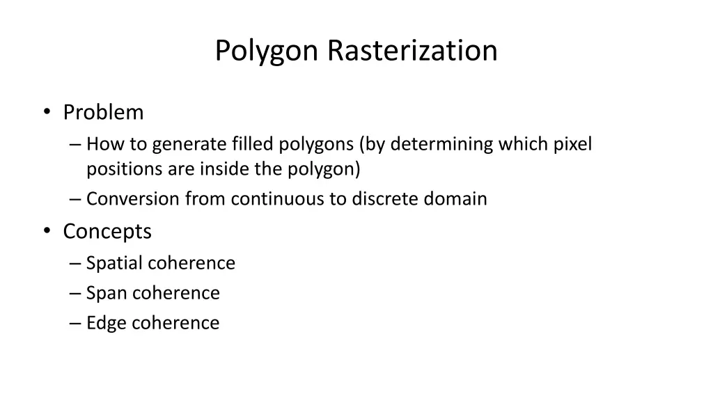 polygon rasterization
