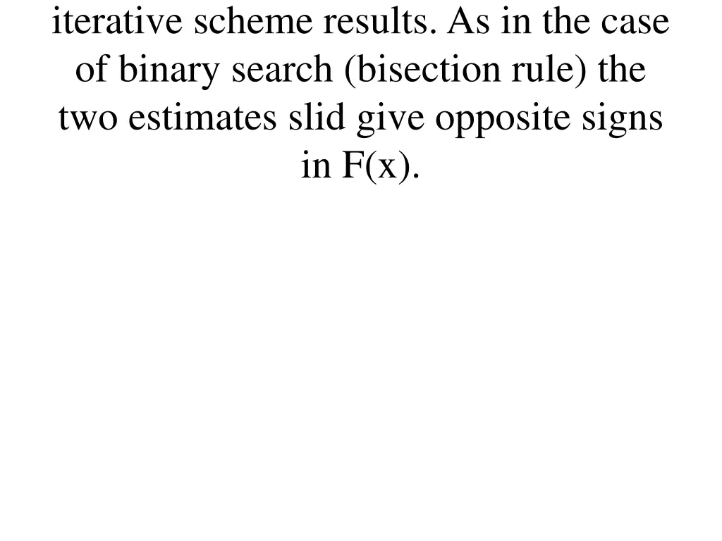 iterative scheme results as in the case of binary