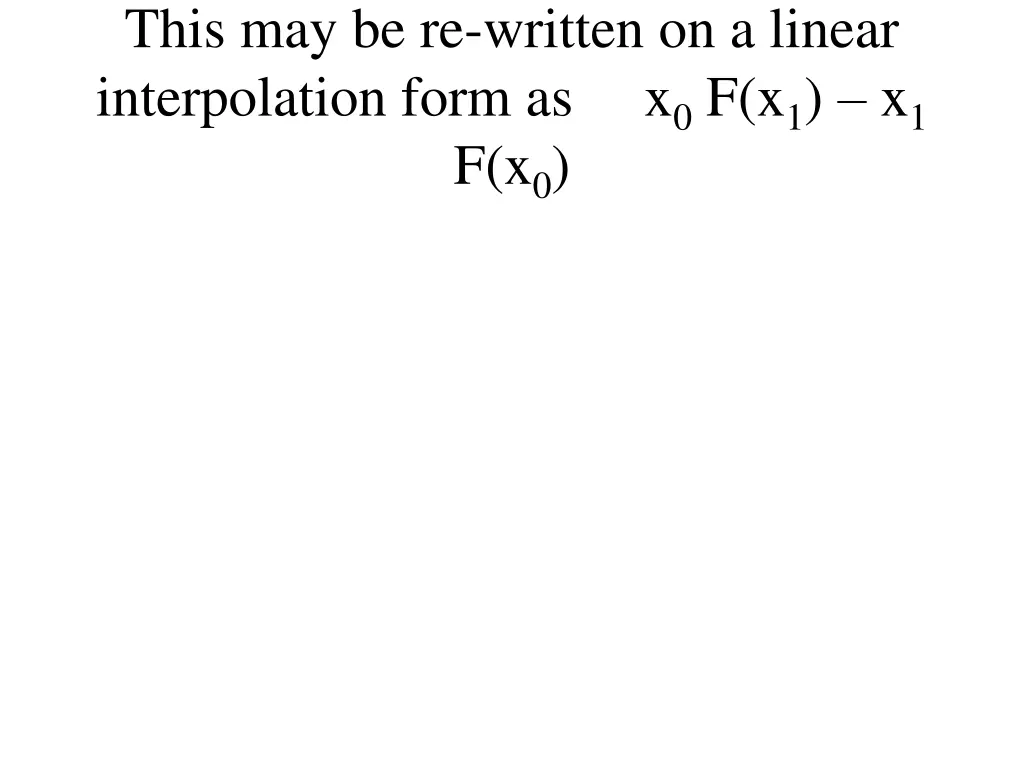 this may be re written on a linear interpolation