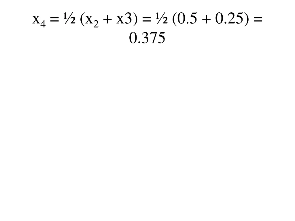 x 4 x 2 x3 0 5 0 25 0 375