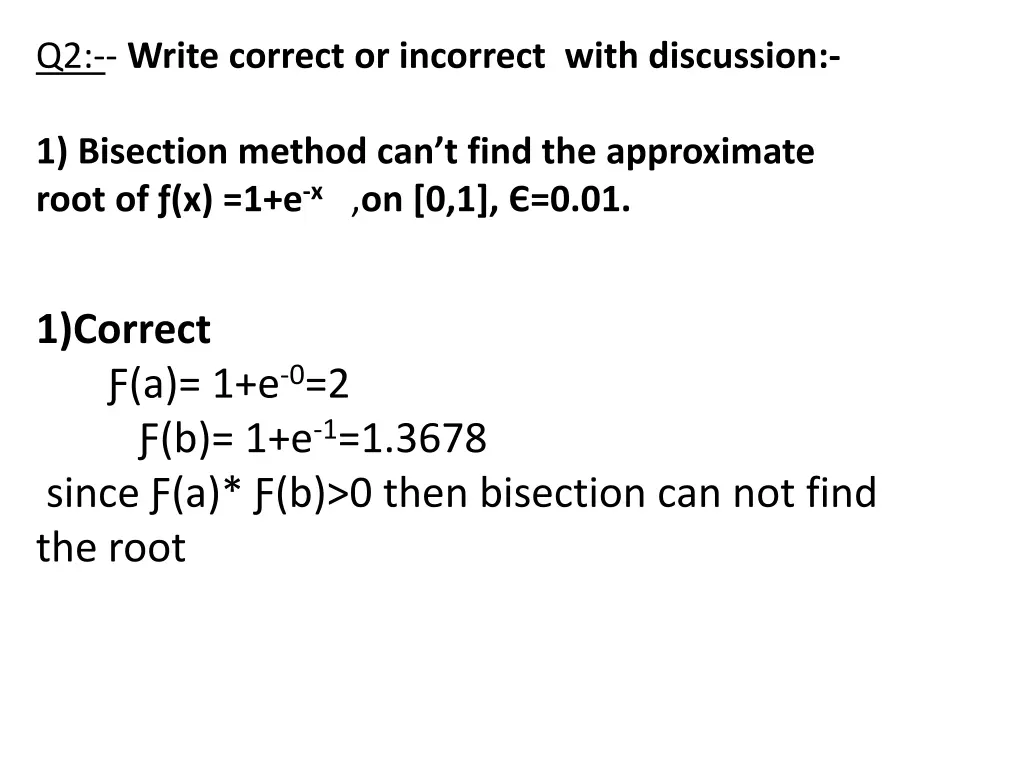 q2 write correct or incorrect with discussion