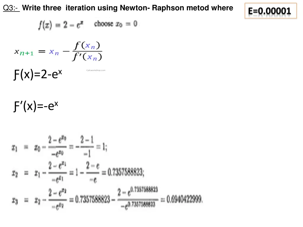q3 write three iteration using newton raphson