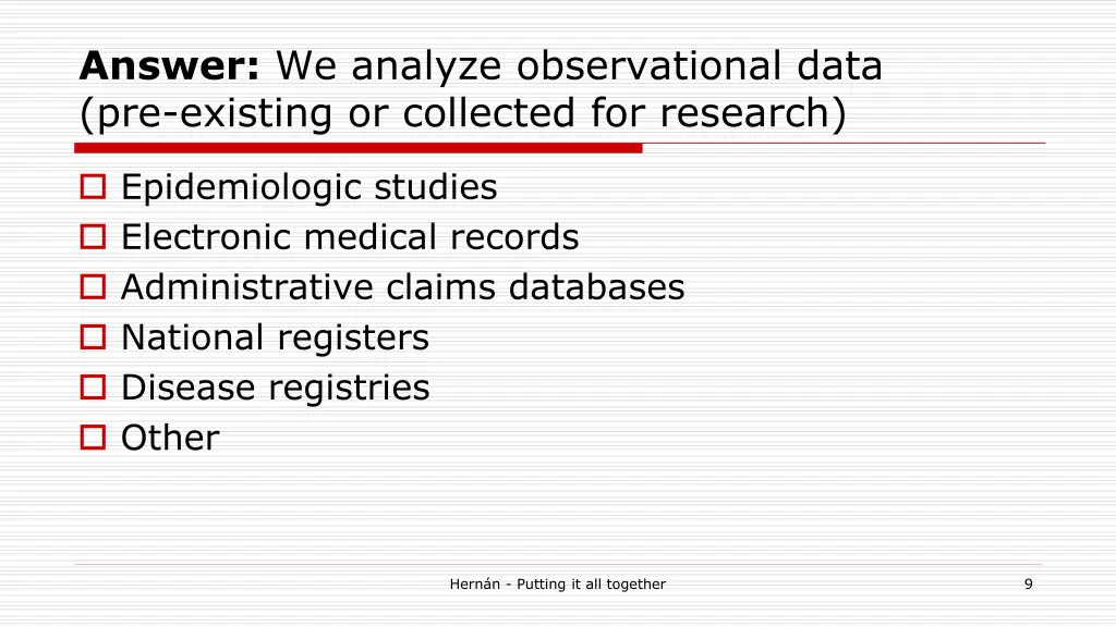 answer we analyze observational data pre existing