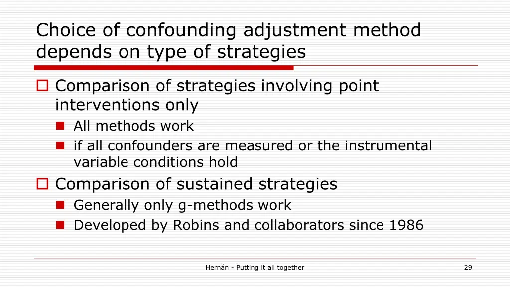 choice of confounding adjustment method depends