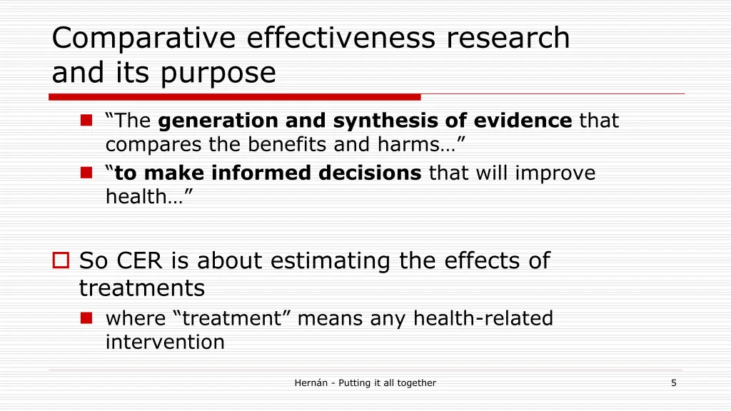 comparative effectiveness research and its purpose