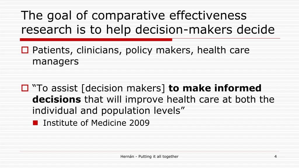 the goal of comparative effectiveness research