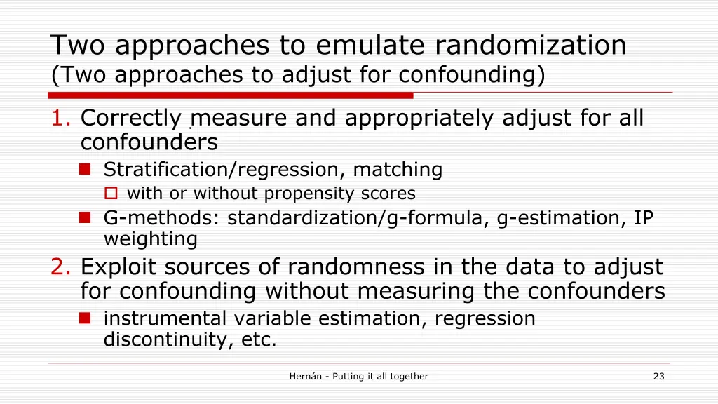 two approaches to emulate randomization