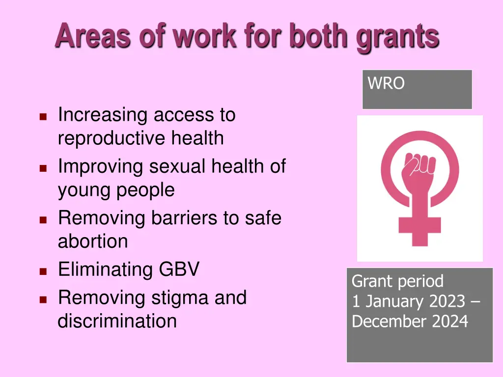areas of work for both grants