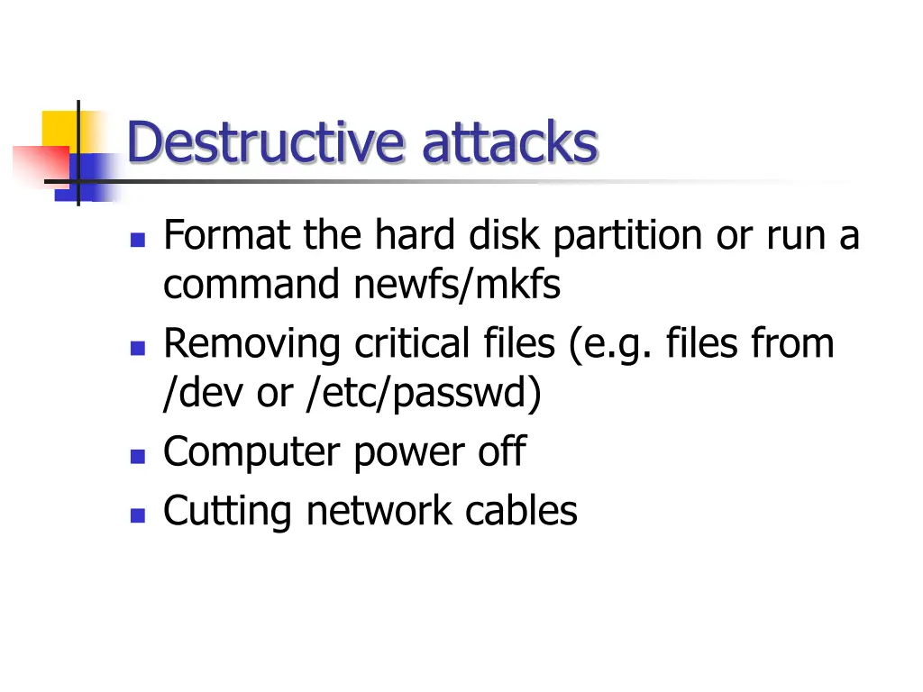 destructive attacks