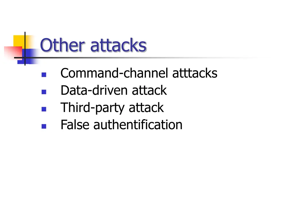 other attacks