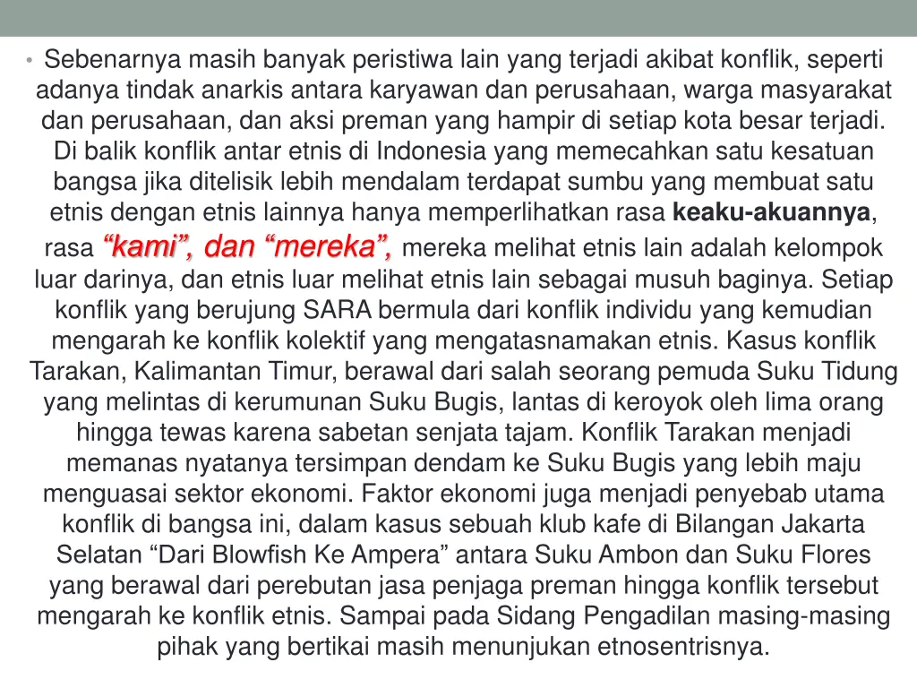 sebenarnya masih banyak peristiwa lain yang