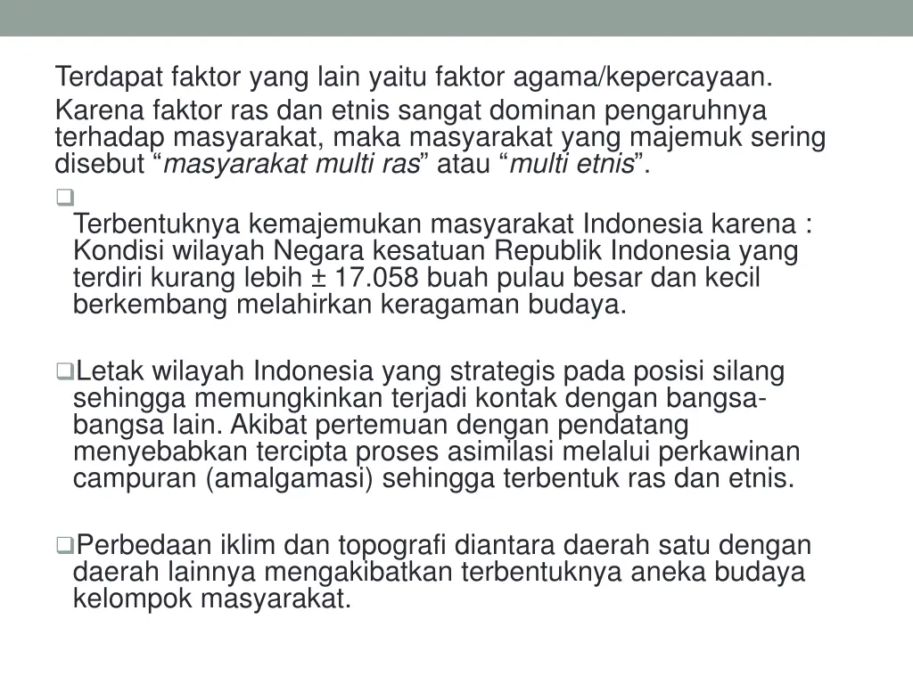 terdapat faktor yang lain yaitu faktor agama