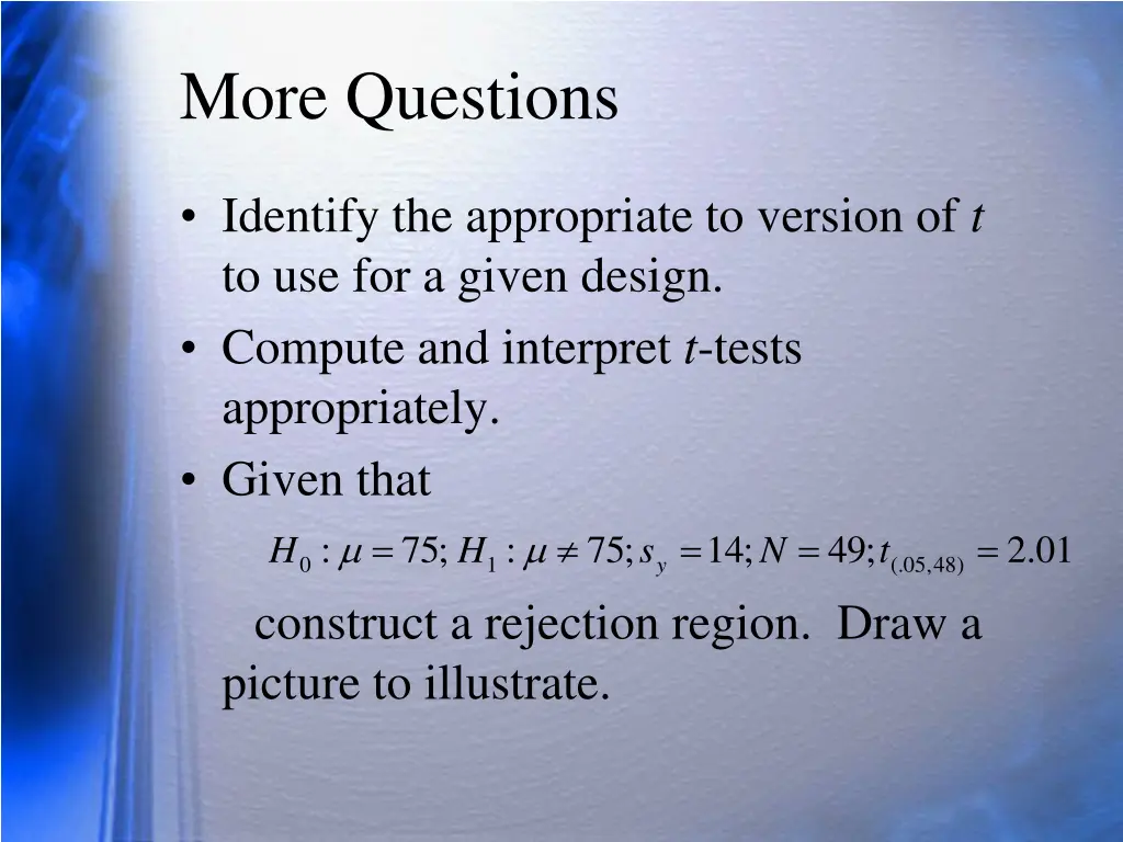 more questions