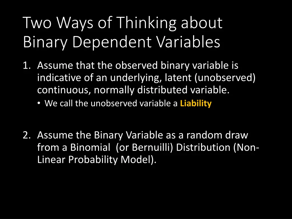 two ways of thinking about binary dependent