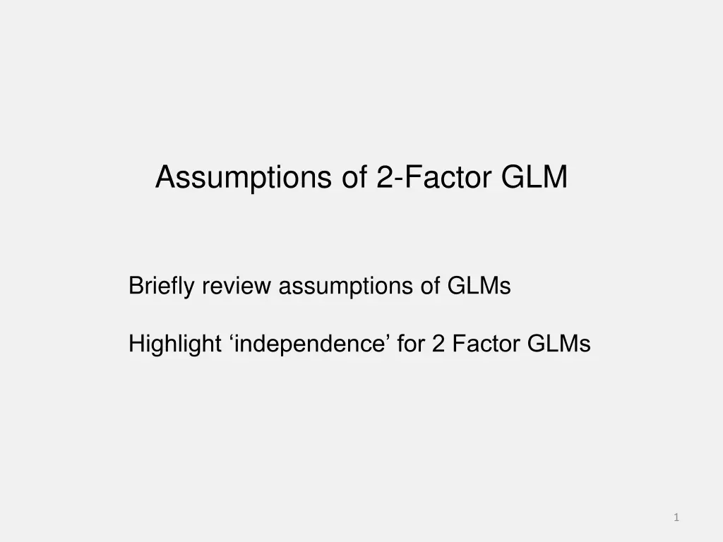 assumptions of 2 factor glm