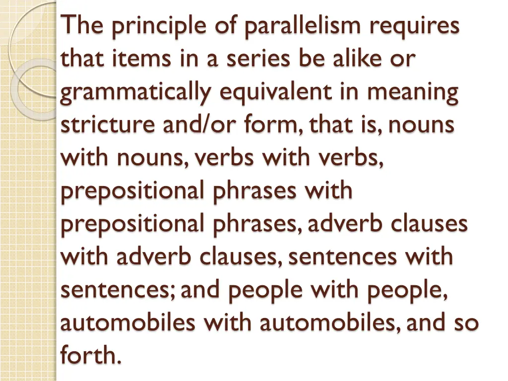the principle of parallelism requires that items
