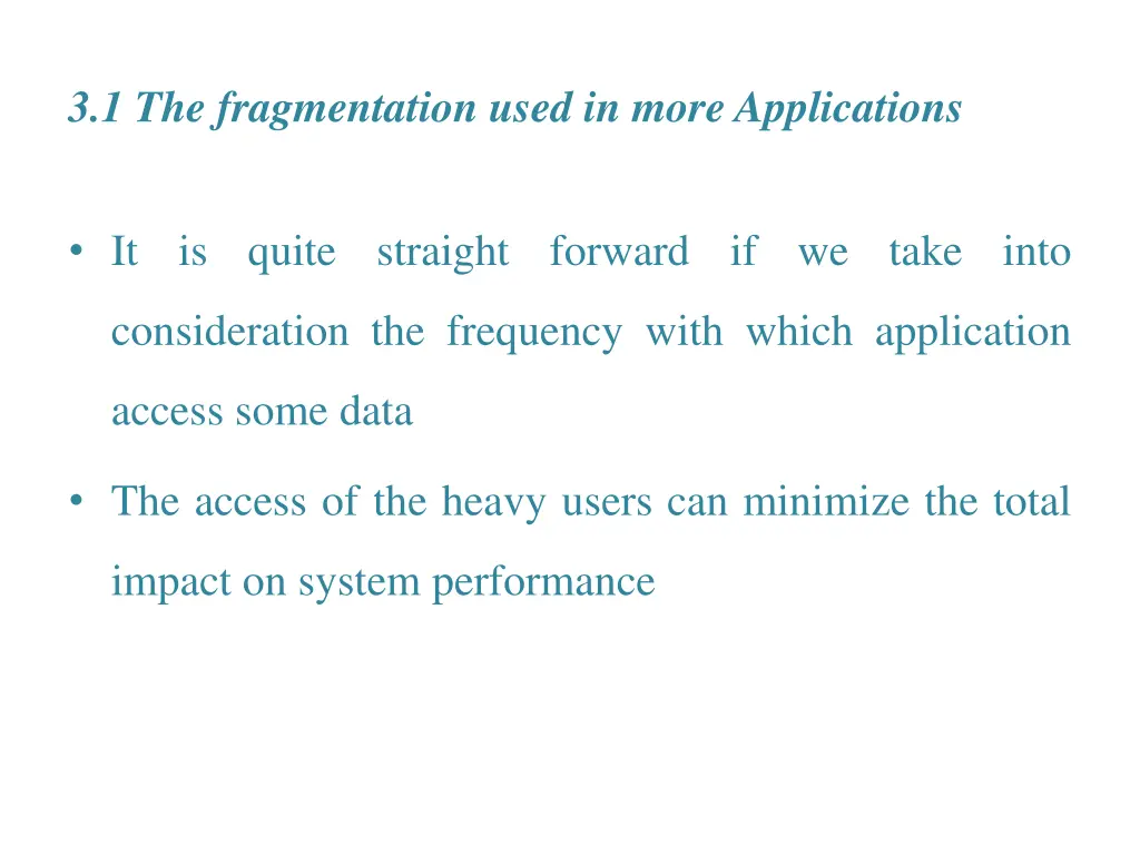3 1 the fragmentation used in more applications