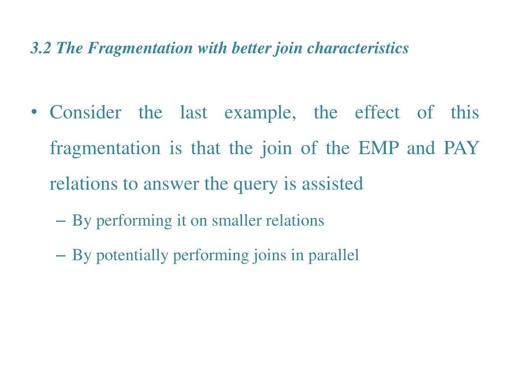 3 2 the fragmentation with better join
