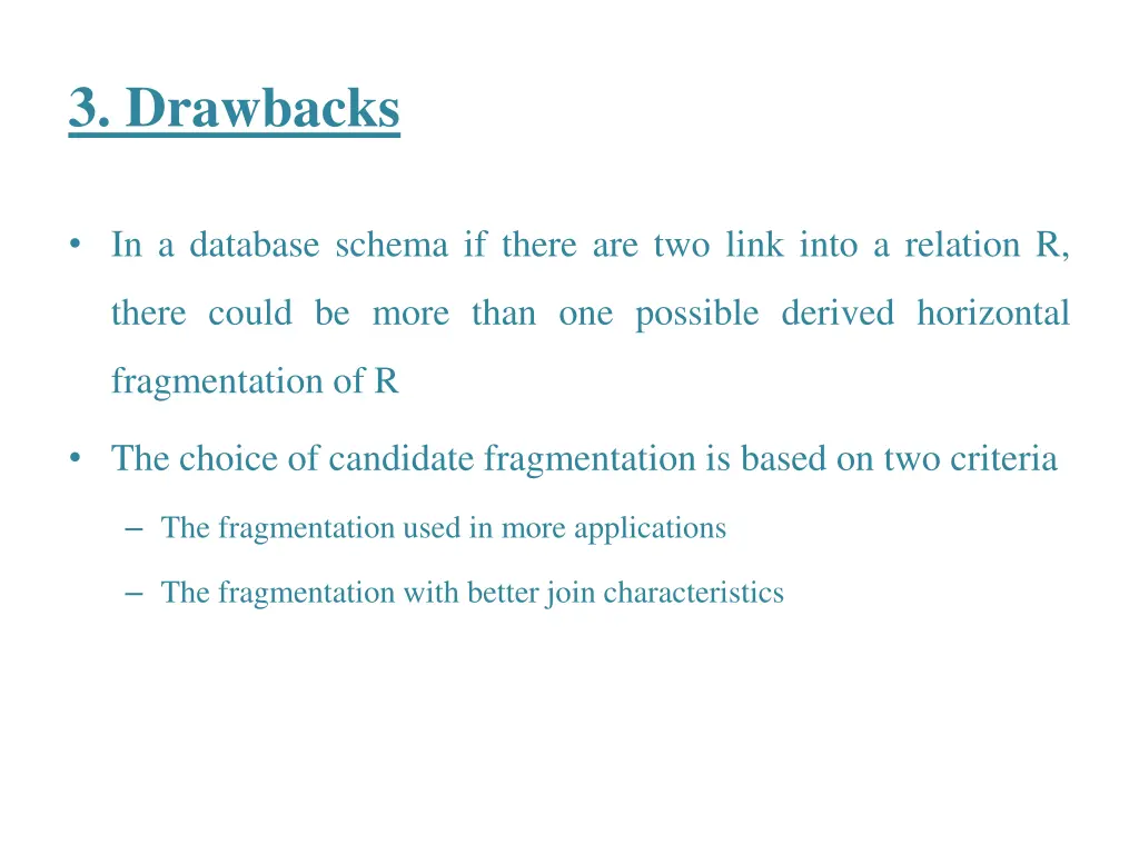 3 drawbacks