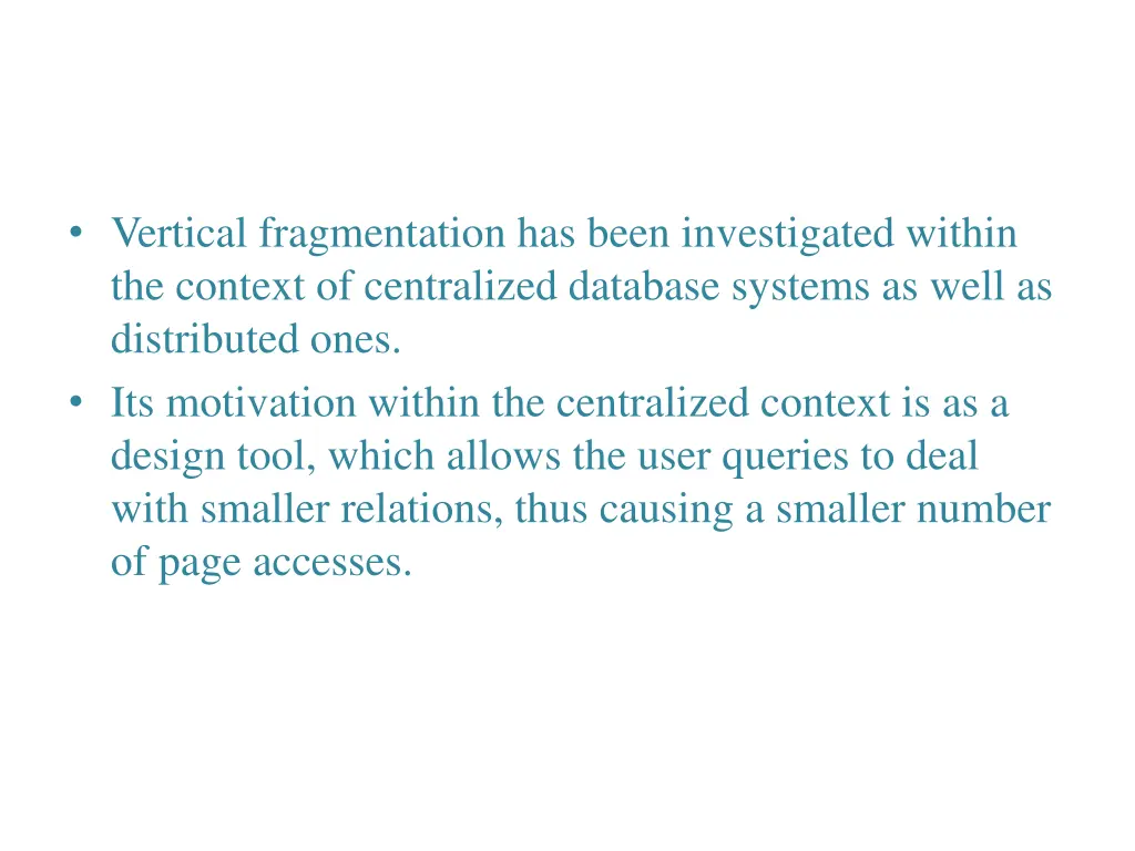 vertical fragmentation has been investigated