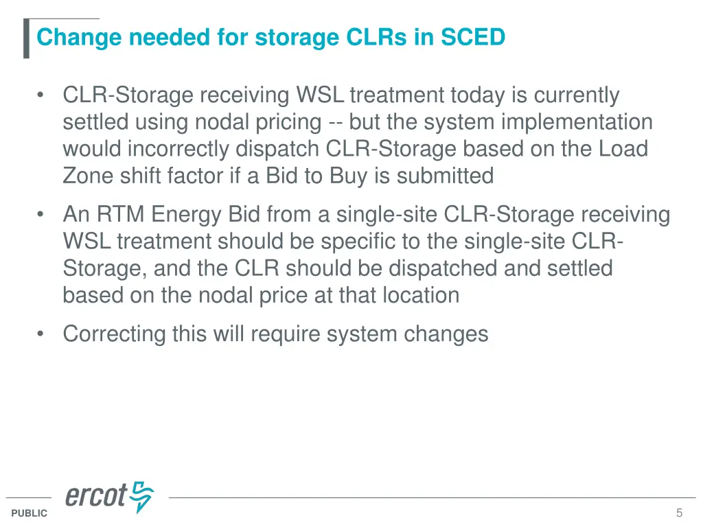 change needed for storage clrs in sced