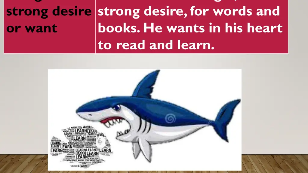 hunger a strong desire or want