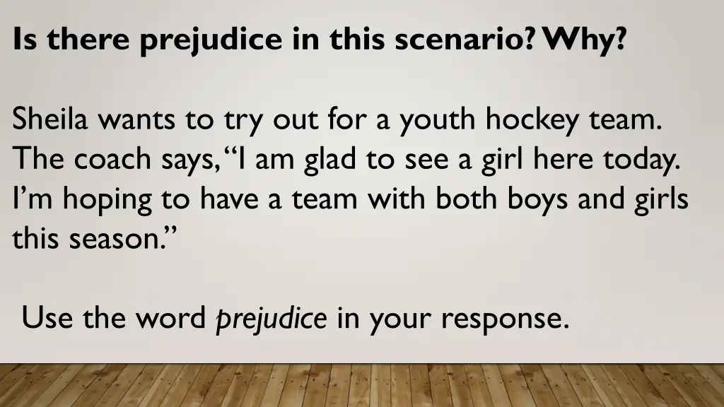 is there prejudice in this scenario why 2