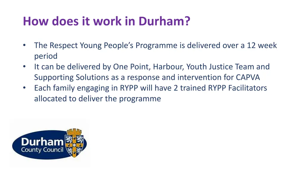 how does it work in durham