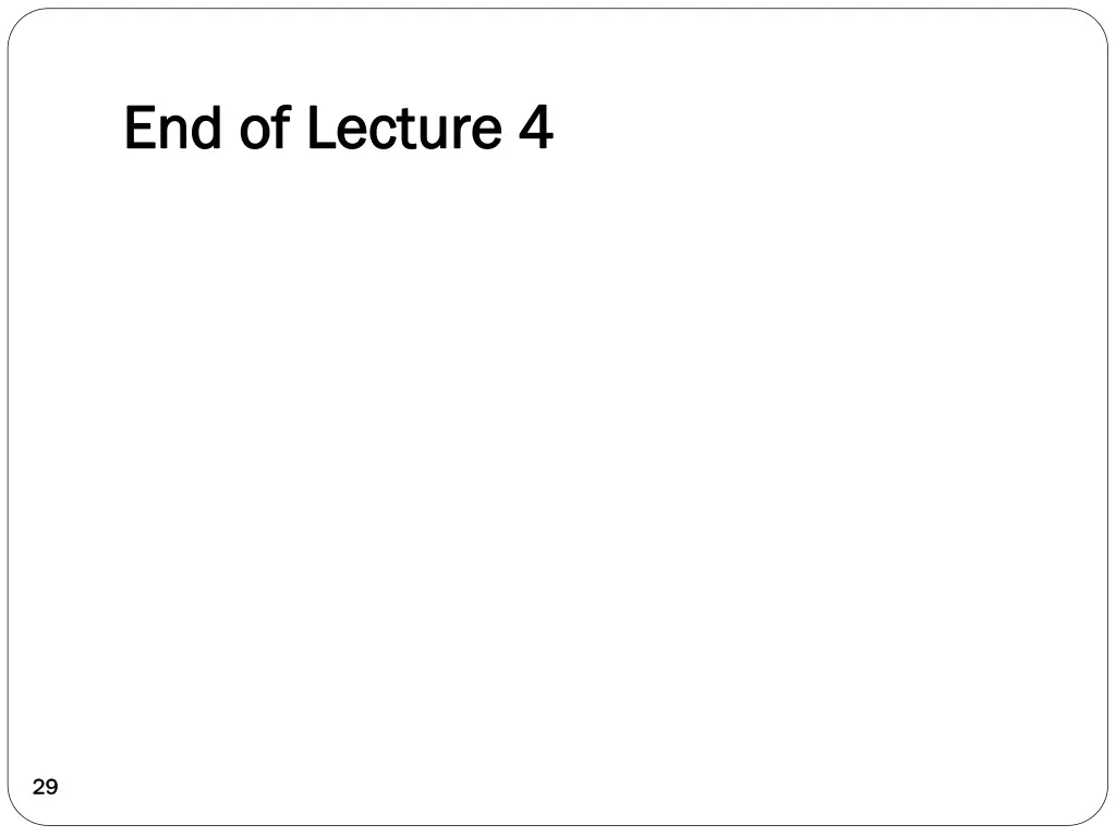 end of end of lecture lecture 4 4