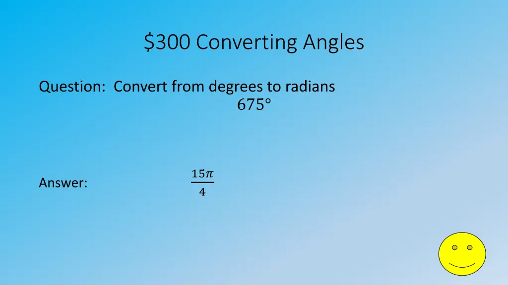 300 converting angles