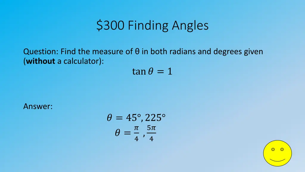 300 finding angles