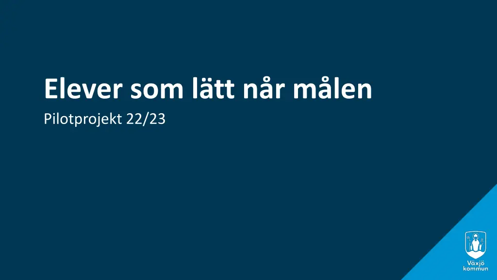 elever som l tt n r m len pilotprojekt 22 23