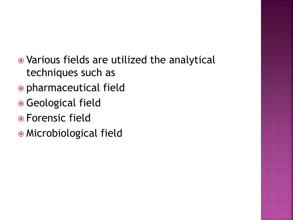 various fields are utilized the analytical