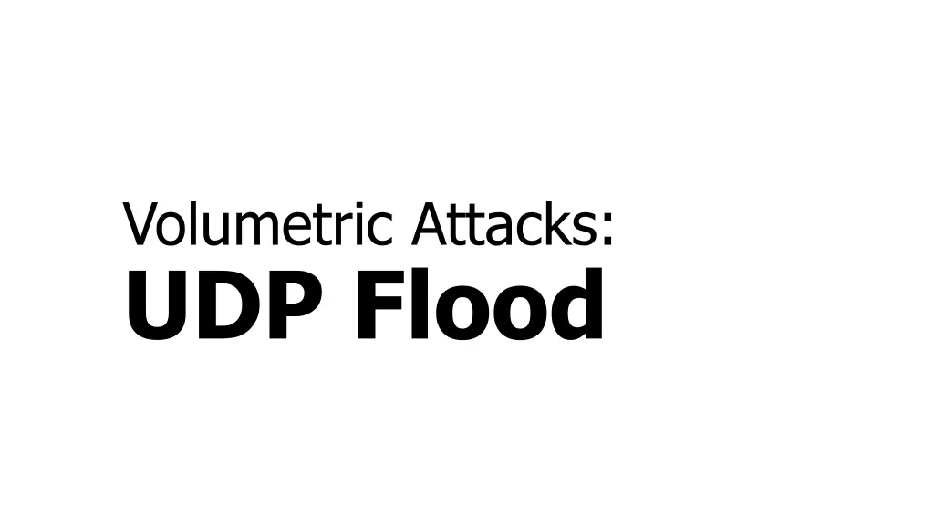 volumetric attacks udp flood