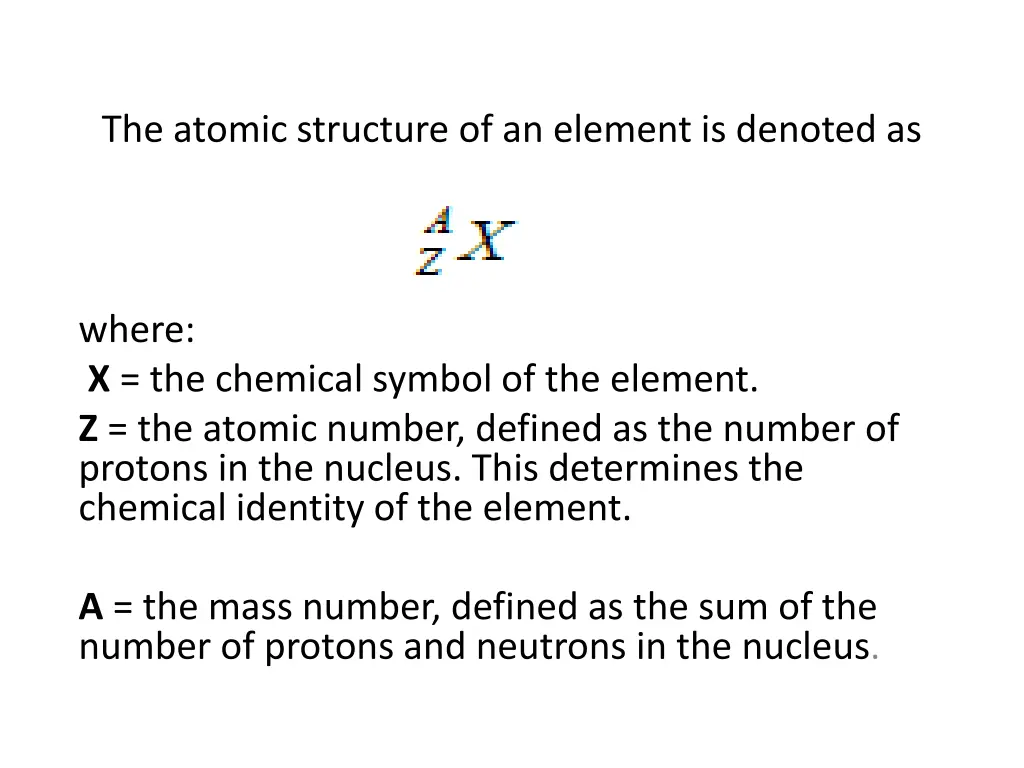 the atomic structure of an element is denoted as