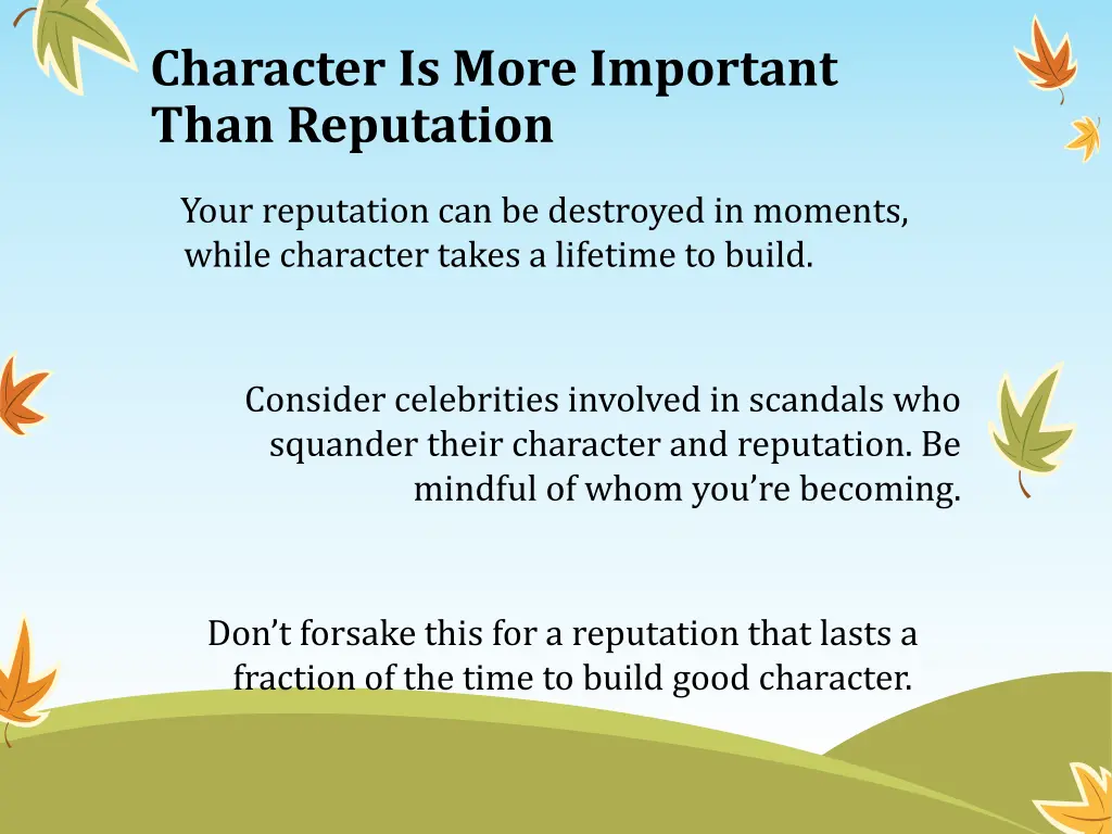 character is more important than reputation