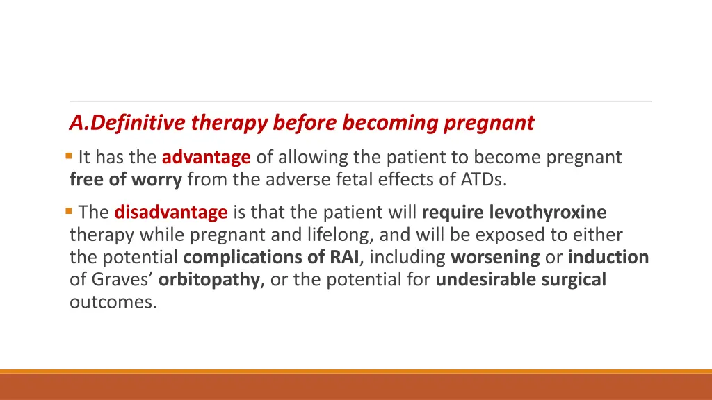 a definitive therapy before becoming pregnant
