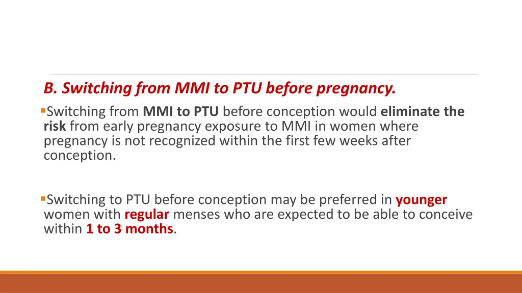 b switching from mmi to ptu before pregnancy