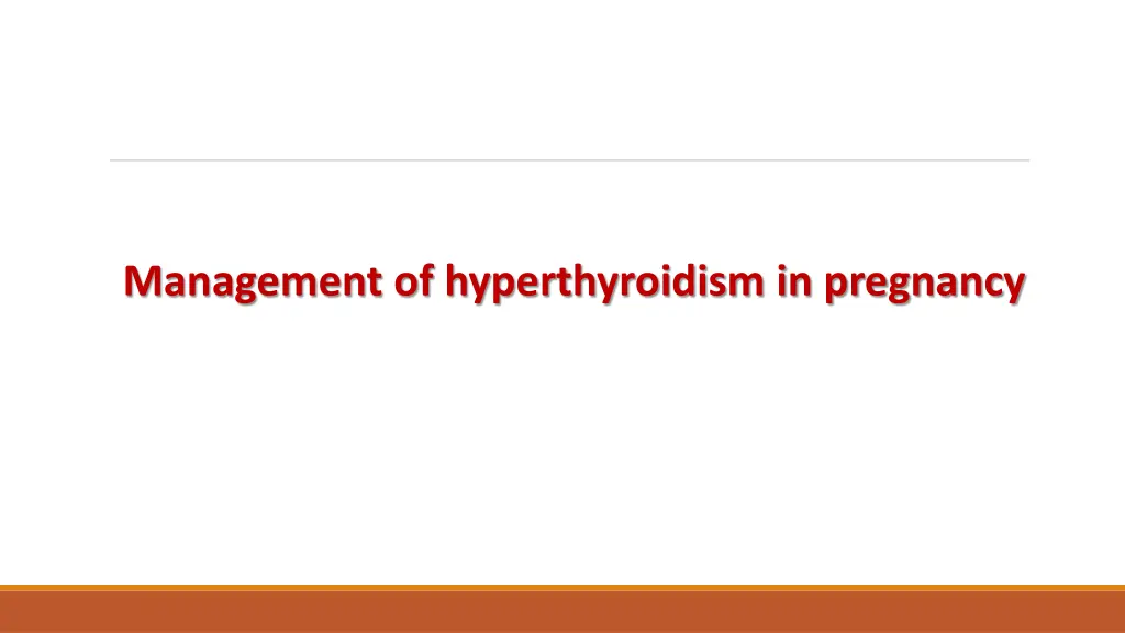 management of hyperthyroidism in pregnancy