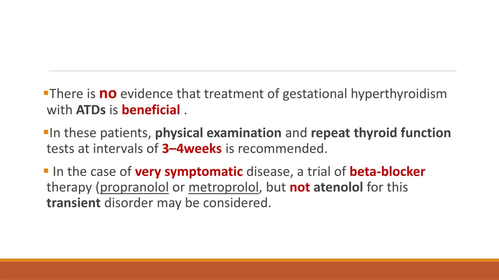 there is no evidence that treatment