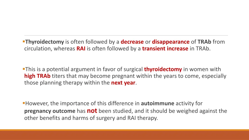 thyroidectomy is often followed by a decrease