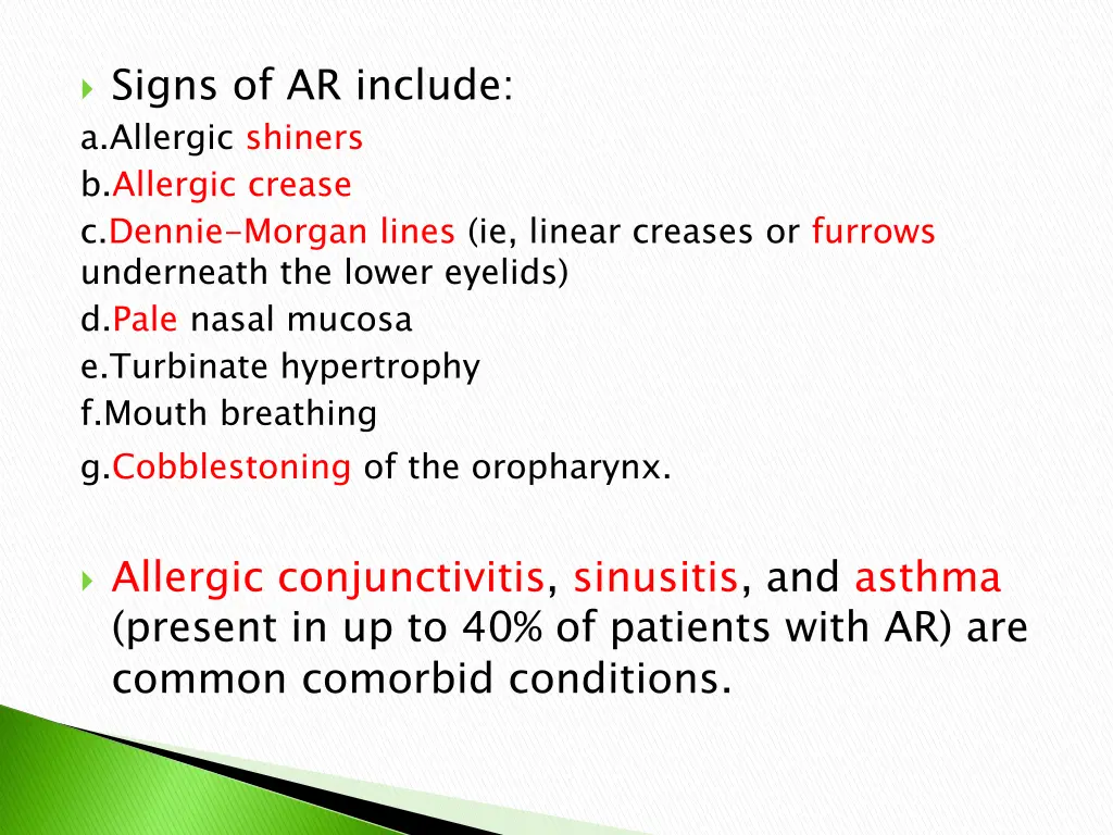 signs of ar include a allergic shiners b allergic