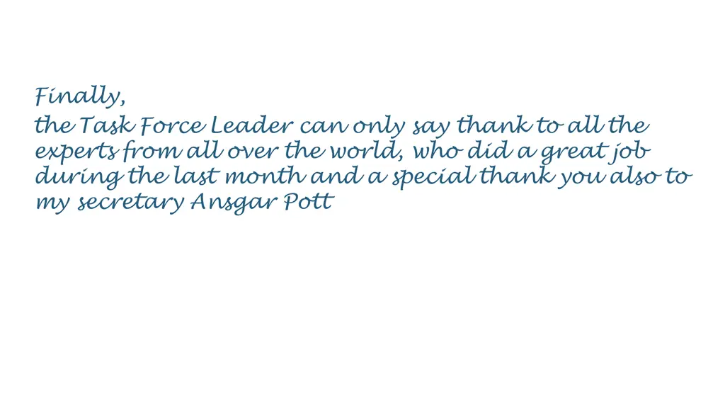 finally the task force leader can only say thank