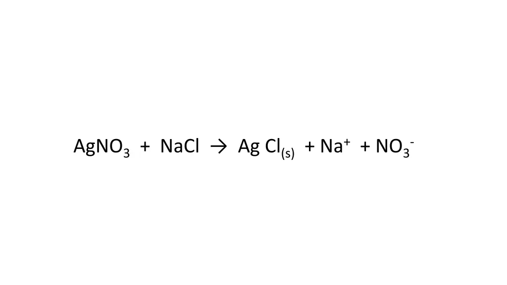 agno 3 nacl ag cl s na no 3