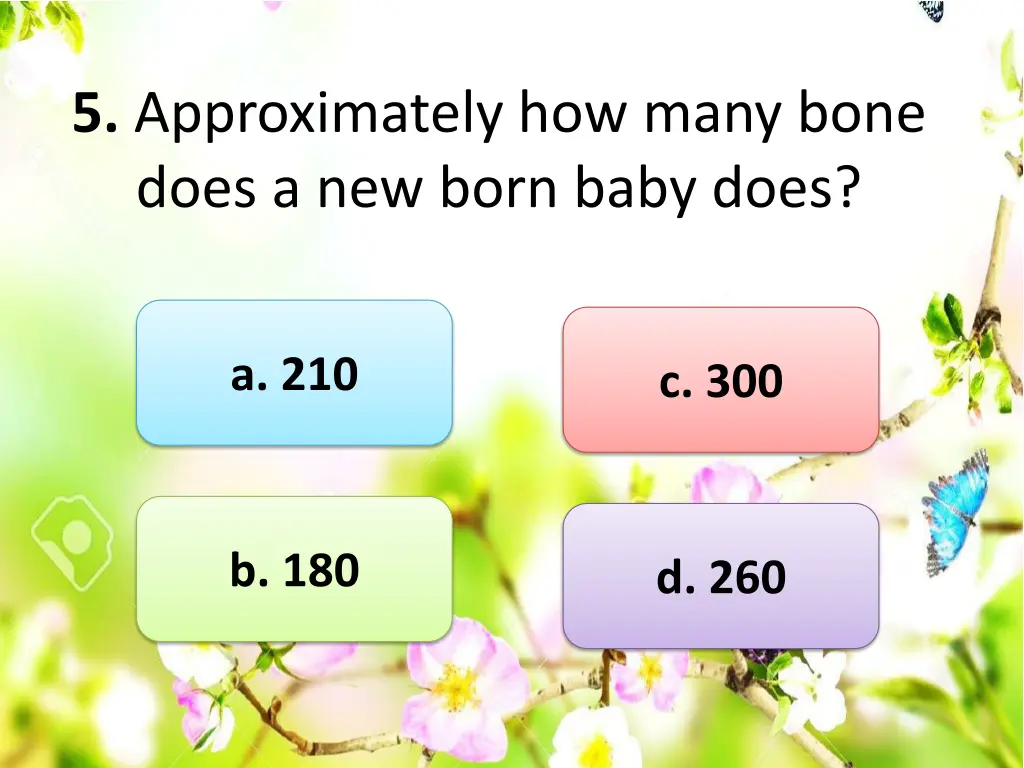 5 approximately how many bone does a new born