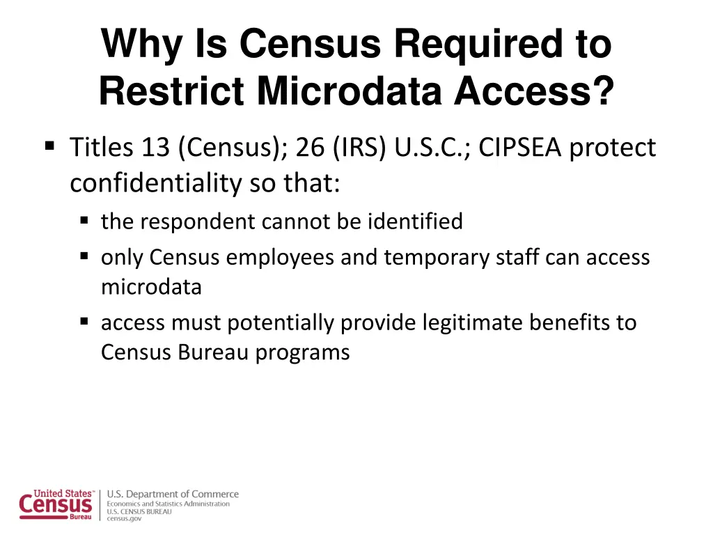 why is census required to restrict microdata