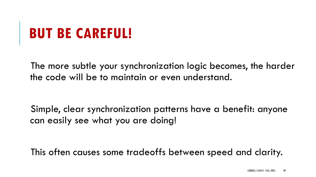 but be careful