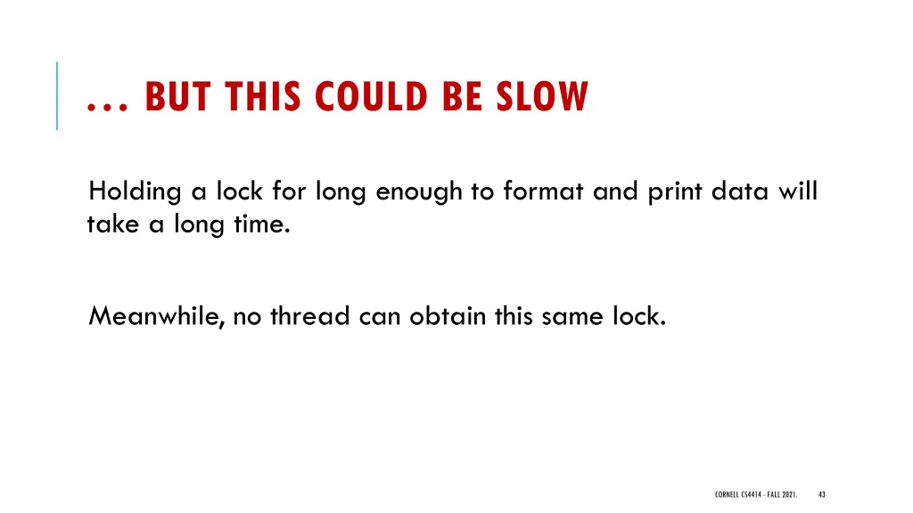 but this could be slow